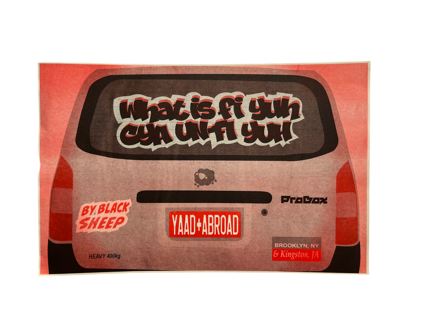 What is Fi Yuh Cyah Un-Fi Yuh Risograph Print