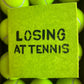 LOSING AT TENNIS Zine